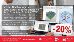 Máster BIM Manager en Estructuras Especialización en Revit Structure, Robot y CYPE Beca compromiso