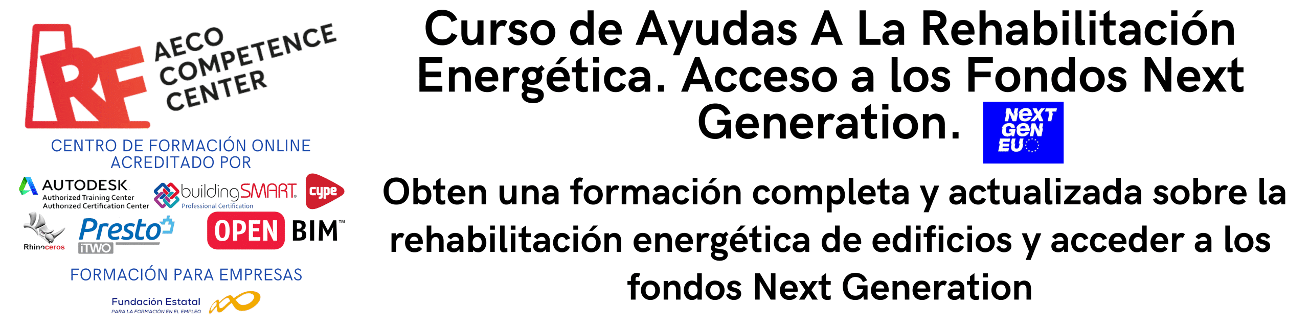 Curso Ayudas A La Rehabilitación Energética. Acceso a los Fondos Next Generation.