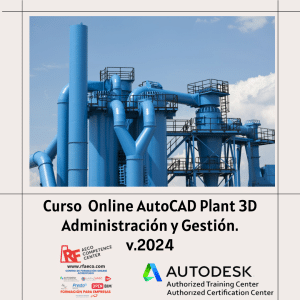 Curso Online AutoCAD Plant 3D Administracion y gestion