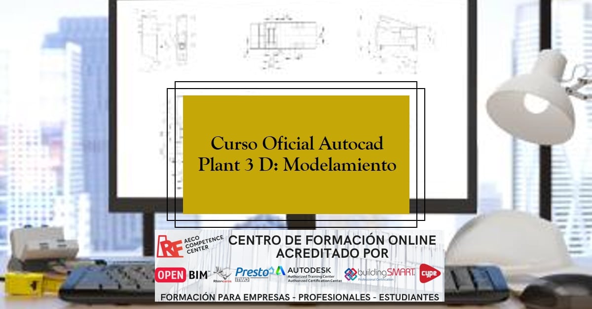 Autocad Plant 3D, modelamiento