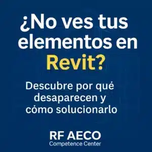 Imagen con mensaje destacado sobre elementos ocultos en Revit, ofrecido por RF AECO Competence Center.