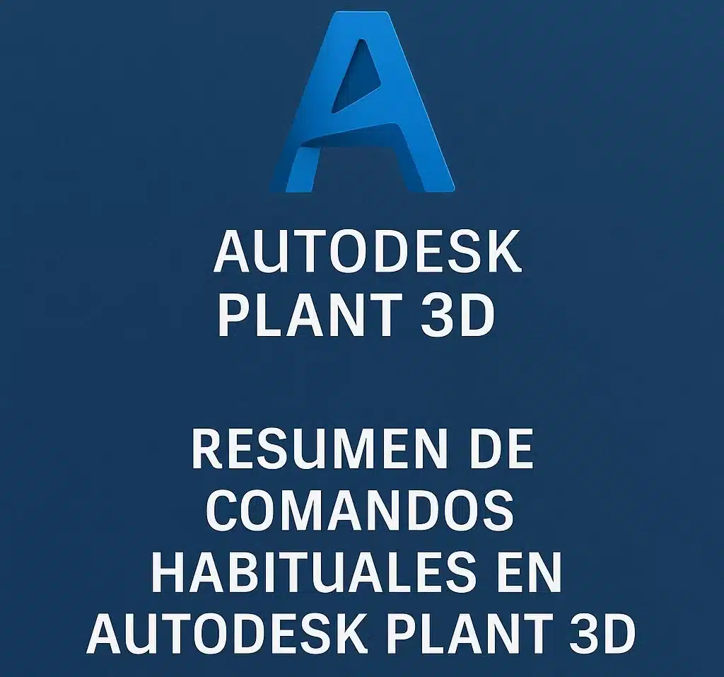 Comandos IMPRESCINBLES en Autodesk Plant 3D