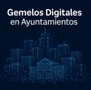 Gemelos Digitales en Ayuntamientos con gestión BIM y usBIM.IoT