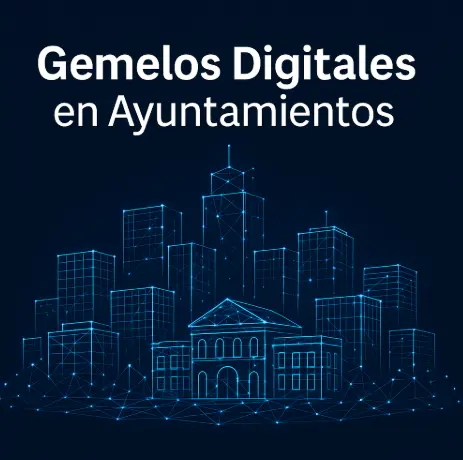 Gemelos Digitales en Ayuntamientos con gestión BIM y usBIM.IoT