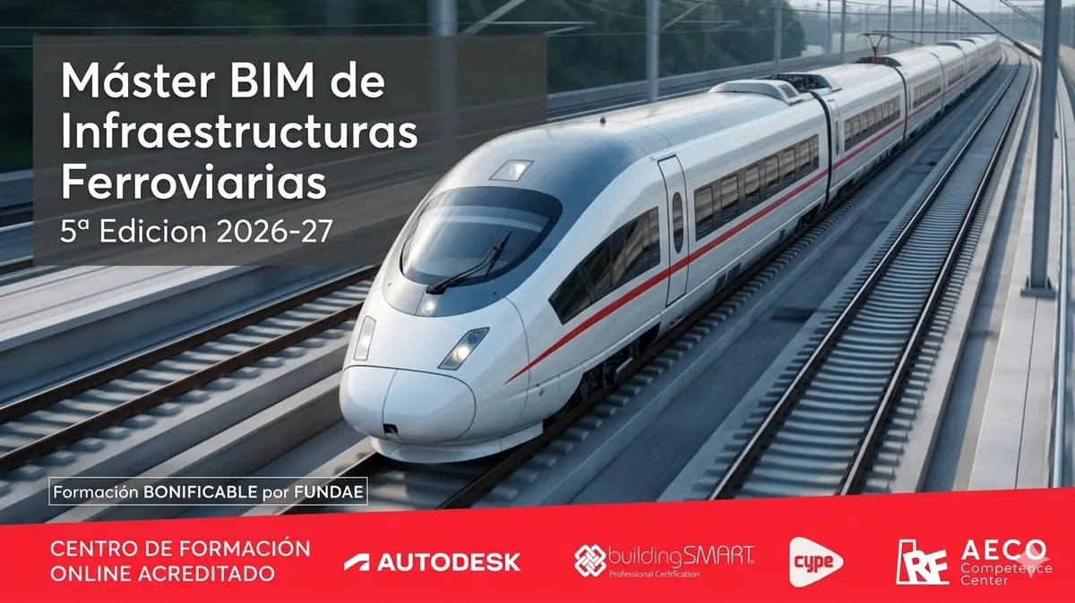 5 edicion Master BIM en Infraestructuras Ferroviarias