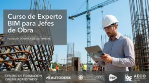 Curso de Experto BIM para Jefes de Obra